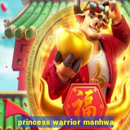 princess warrior manhwa